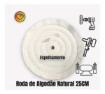 Roda Algodão 25cm - Espelhamento de Metais Aluminio Inox / Polimento Acrilico Lanterna Farol Fornitura - Imagem 2